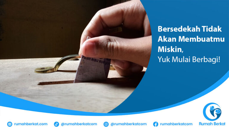 Bersedekah Tidak Akan Membuatmu Miskin