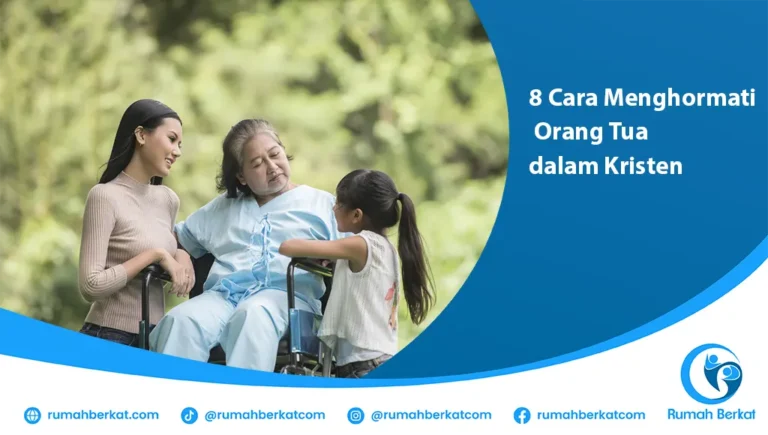 Cara Menghormati Orang Tua dalam Kristen