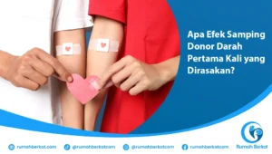 Apa Efek Samping Donor Darah Pertama Kali yang Dirasakan?