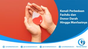 Kenali Perbedaan Fashdu dan Donor Darah hingga Manfaatnya