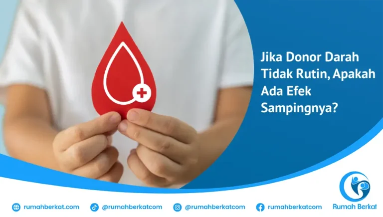 Jika Donor Darah Tidak Rutin