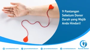 9 Pantangan Sebelum Donor Darah yang Wajib Anda Hindari!