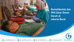 Rumahberkat dan PMI Gelar Donor Darah di Jakarta Barat