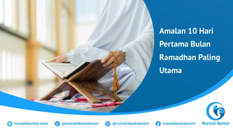 Amalan 10 Hari Pertama Bulan Ramadhan