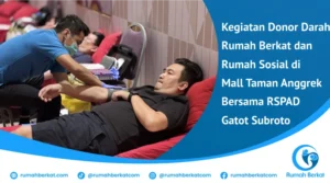 Kegiatan Donor Darah Rumah Berkat dan Rumah Sosial di Mall Taman Anggrek Bersama RSPAD Gatot Subroto