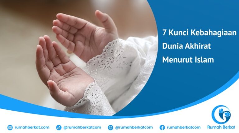 7 Kunci Kebahagiaan Dunia Akhirat