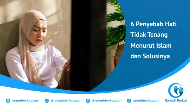 Temukan penyebab hati tidak tenang menurut Islam dan solusi spiritualnya agar hidup lebih damai dan penuh berkah