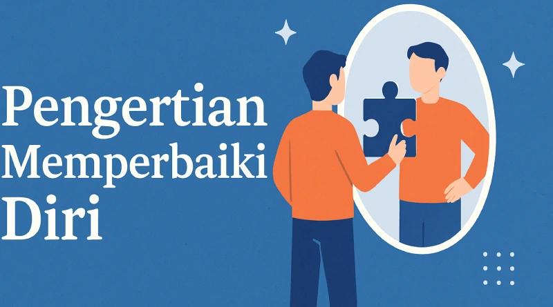 Pengertian Memperbaiki Diri