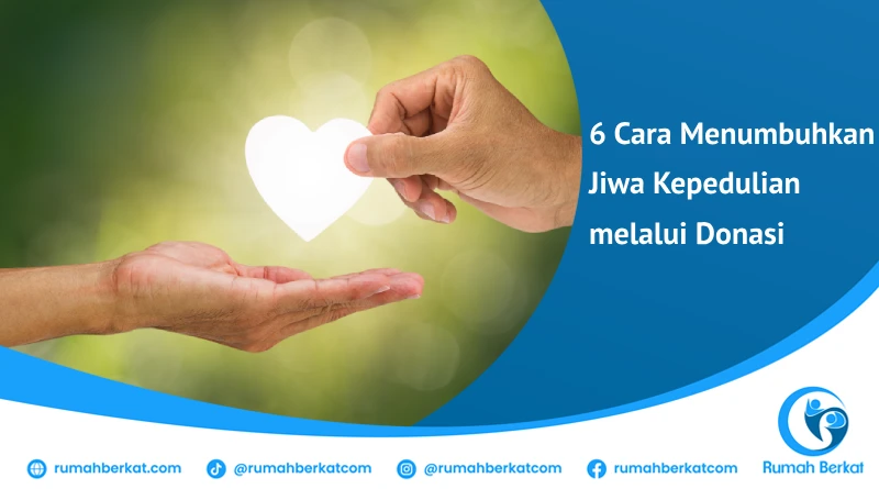 cara menumbuhkan jiwa kepedulian melalui donasi