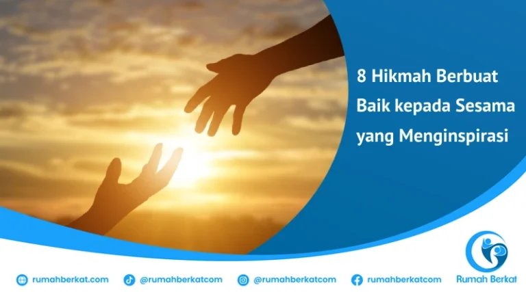 hikmah berbuat baik kepada sesama