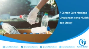 7 contoh cara menjaga lingkungan
