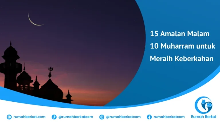 amalan malam 10 Muharram yang dianjurkan
