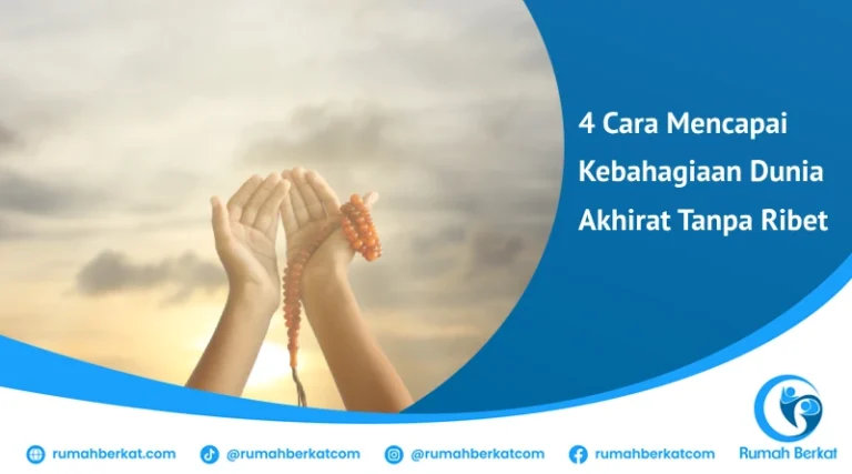 cara mencapai kebahagiaan dunia akhirat