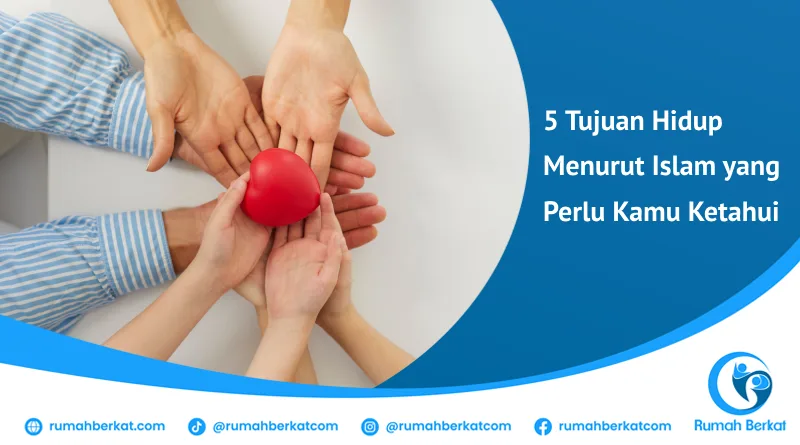 tujuan hidup menurut Islam