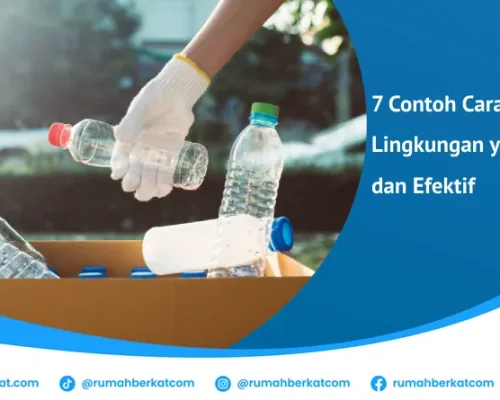 7 contoh cara menjaga lingkungan